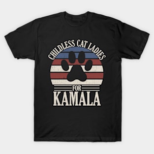 Childless Cat Ladies For Kamala T-Shirt